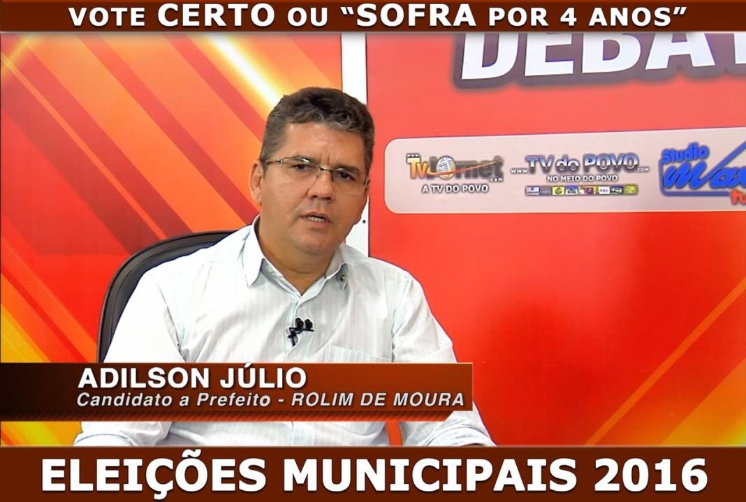 ELEIÇÕES MUNICIPAIS 2016: ADILSON JÚLIO