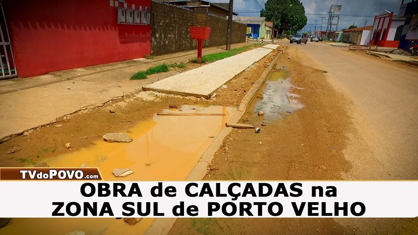 “OBRA de CALÇADAS na ZONA SUL”