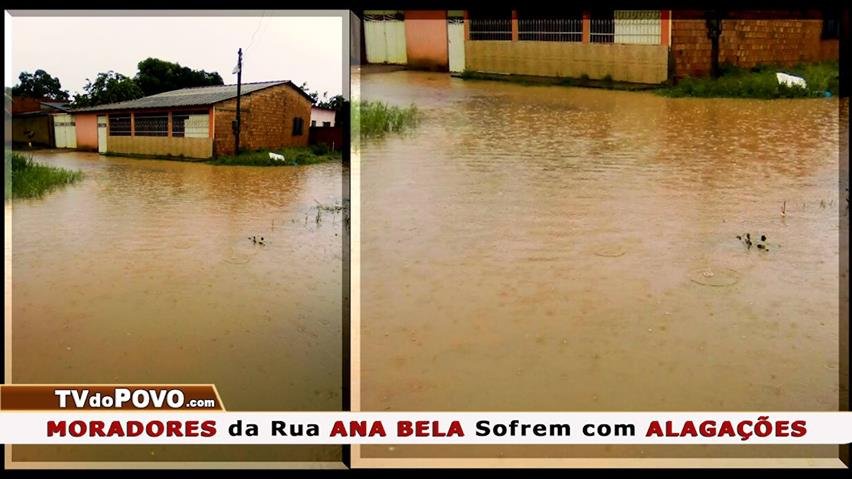 Rua ANA BELA Sofrem com ALAGAÇÕES