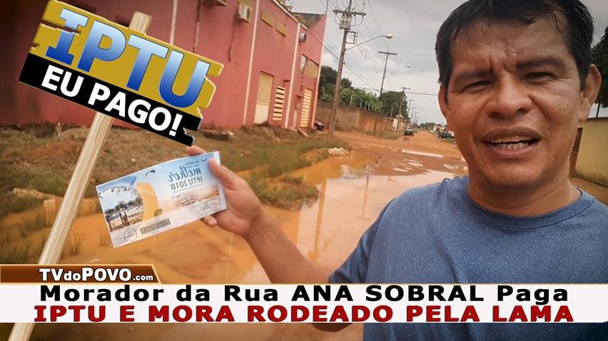 IPTU EU PAGO MAS, Prefeitura NÃO Resolve o Problema