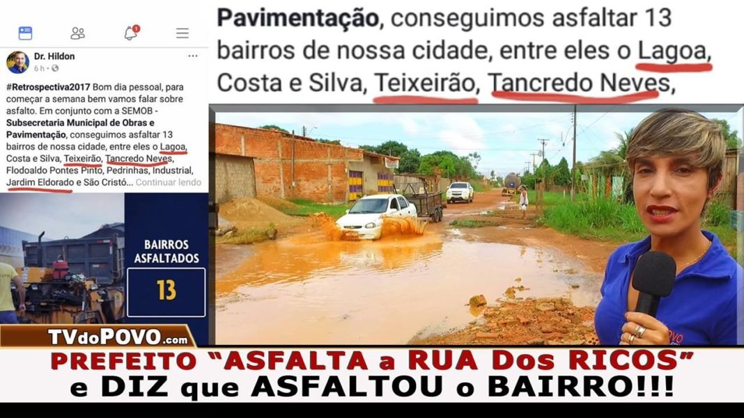 PREFEITO “A$FALTA a RUA Do$ RICO$” e DIZ…