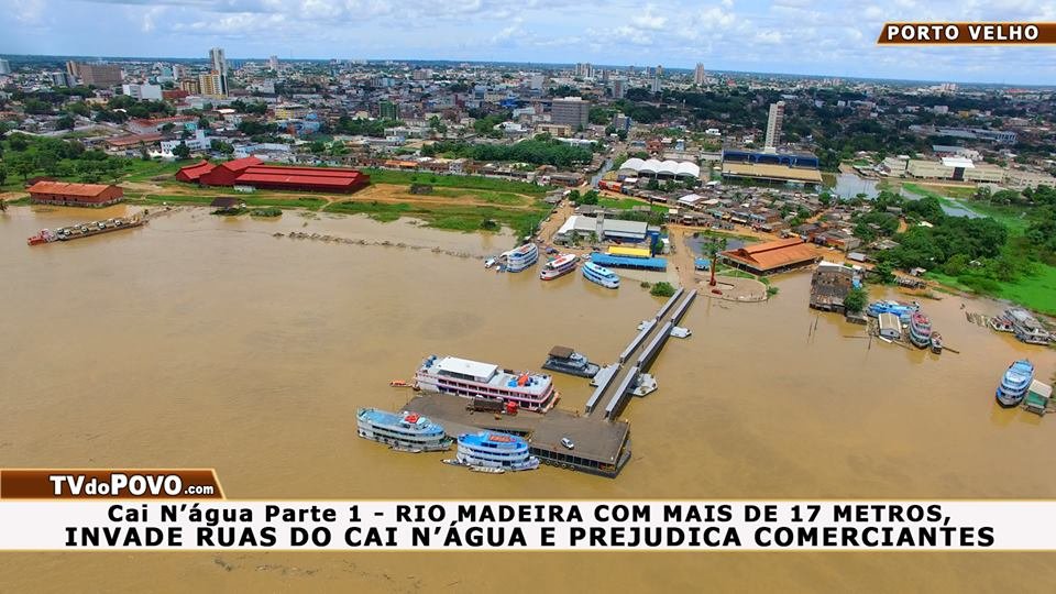 Cai N’água Vídeo 01 – Rio Madeira com Mais de 17 Metros, Invade Ruas