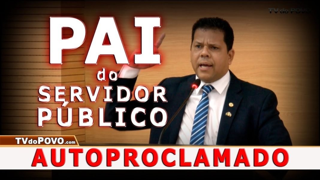 Deputado JAIR MONTES se AUTOPROCLAMA PAI do SERVIDOR PÚBLICO de RONDÔNIA