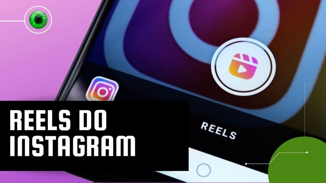 Instagram vídeos de até 15 minutos viram reels em nova mudança da plataforma