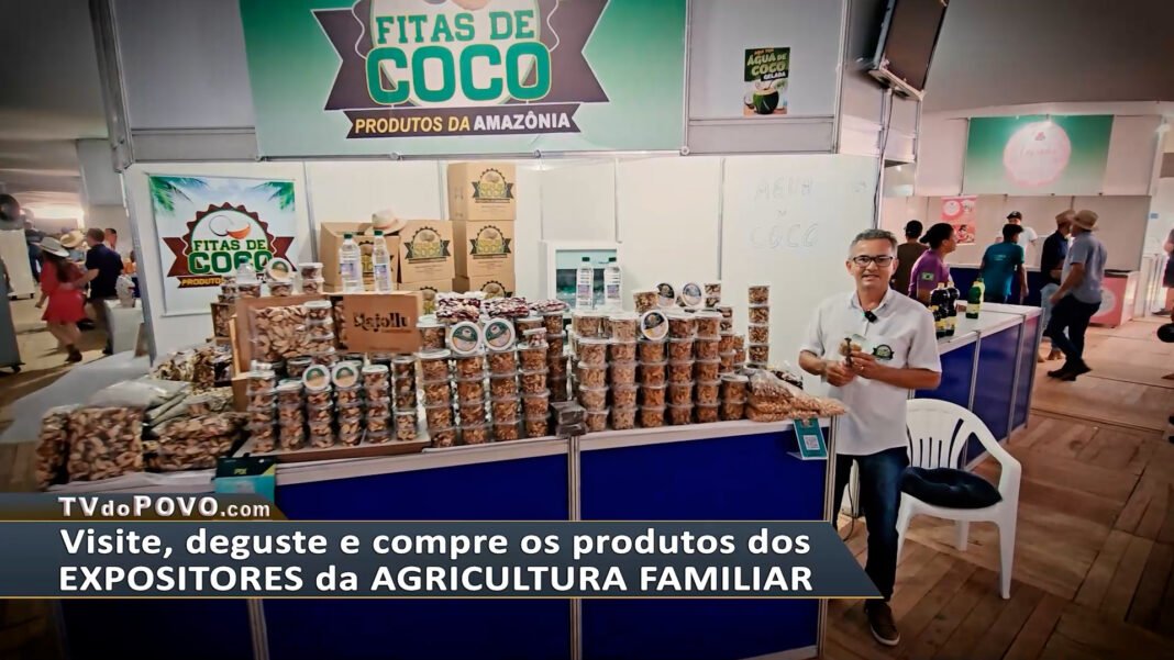 Fitas de COCO: Visite, Deguste e Compre os Produtos dos EXPOSITORES da AGRICULTURA FAMILIAR, no Pavilhão da Agroindústria.