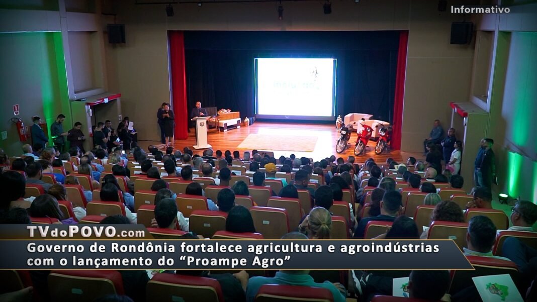 Vídeo: “Proampe Agro” – Governo de Rondônia fortalece agricultura e agroindústrias com o lançamento do programa