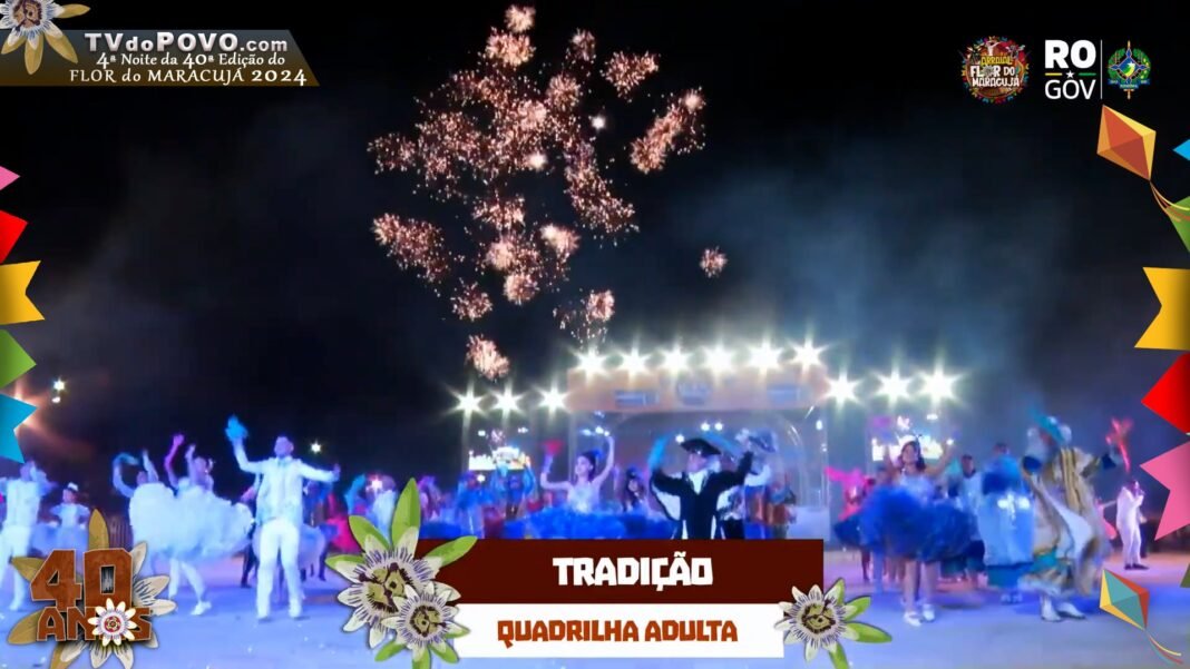 Vídeo Completo: Apresentação da “Quadrilha Adulta TRADIÇÃO” na 4ª Noite do Flor do Maracujá 2024
