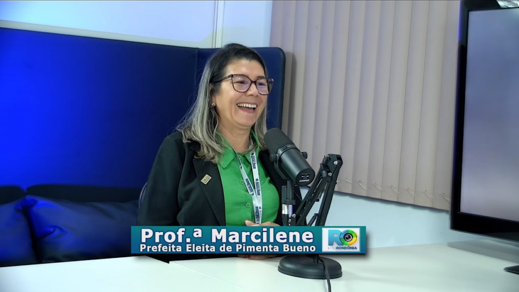 Marcilene Pimenta Bueno durante entrevista ao Pod Rondônia sobre educação, saúde e infraestrutura