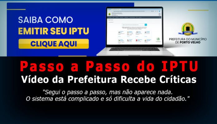 Tutorial-de-emissão-de-IPTU-em-Porto-Velho-gera-insatisfação.-Confira-alternativas-para-emitir-seu-boleto-sem-transtornos---