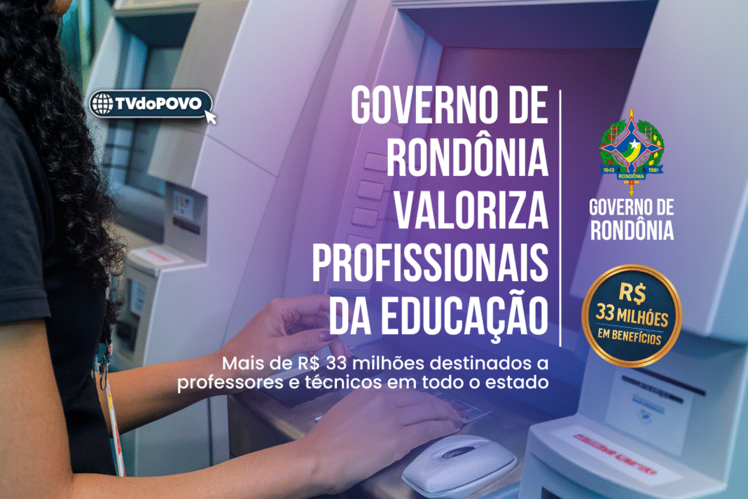 Governo de Rondônia valoriza servidores da Educação