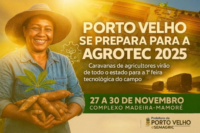 Agrotec2025_PortoVelho_Prepara_Caravanas Porto Velho se prepara para a Agrotec 2025 com caravanas de agricultores e inovação no campo