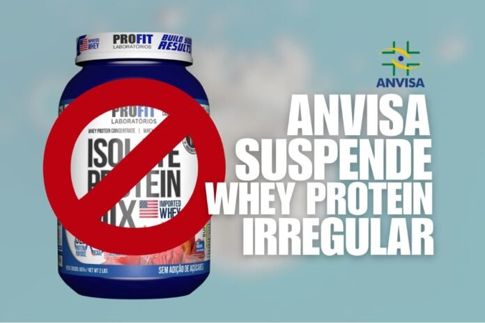 Anvisa suspende whey protein irregular Anvisa suspende whey protein irregular após identificar falta de registro sanitário no Brasil