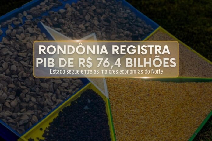 Rondônia registra PIB de R$ 76,4 bilhões Capa com destaque para Rondônia registrando PIB de R$ 76,4 bilhões, sobre imagem de grãos representando o agronegócio.