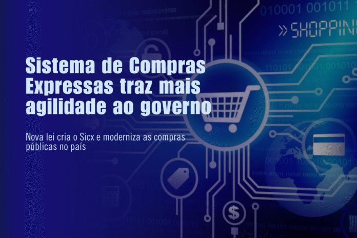 Sistema de Compras Expressas Sicx Sistema de Compras Expressas Sicx traz mais agilidade ao governo