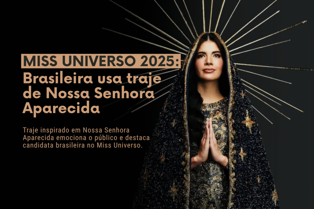 Brasileira encanta no Miss Universo com traje inspirado em Aparecida