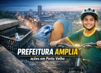 Prefeitura de Porto Velho amplia ações em infraestrutura, saúde e cidadania Prefeitura amplia ações em Porto Velho nas áreas de infraestrutura saúde e educação