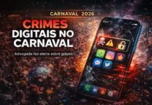 Advogada orienta como se proteger de crimes digitais no carnaval Crimes digitais no carnaval com alerta sobre golpes em aplicativos e redes sociais durante o Carnaval 2026