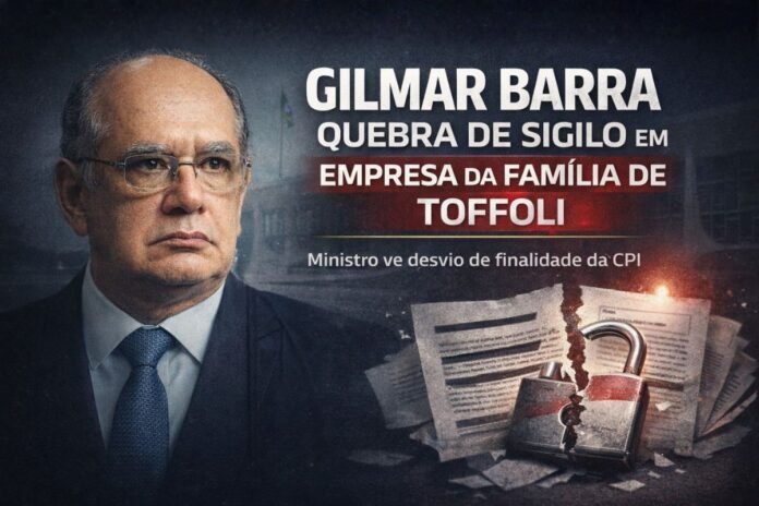 Gilmar Mendes anula quebra de sigilos de empresa ligada à família de Toffoli