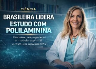 Brasileira coordena estudo com polilaminina para regeneração da medula Tatiana Sampaio coordena estudo com polilaminina para regeneração da medula espinhal