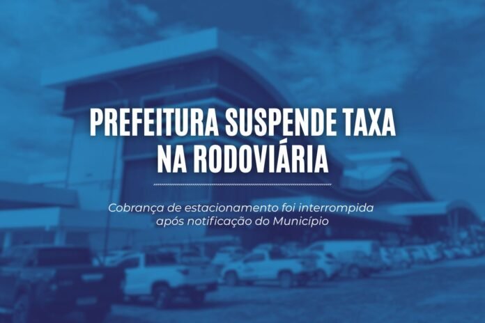 Prefeitura suspende taxa de estacionamento na rodoviária de Porto Velho após notificação à concessionária