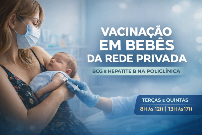 vacinação em bebê da rede privada na Policlínica de Porto Velho