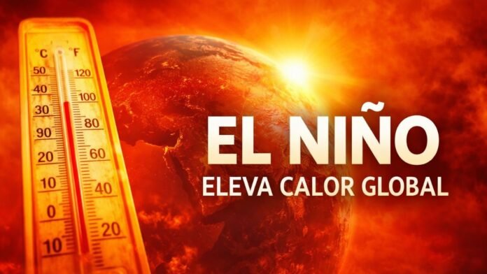 El Niño 2026 pode elevar calor global El Niño pode elevar temperaturas globais em 2026 com planeta aquecido e termômetro marcando alta temperatura