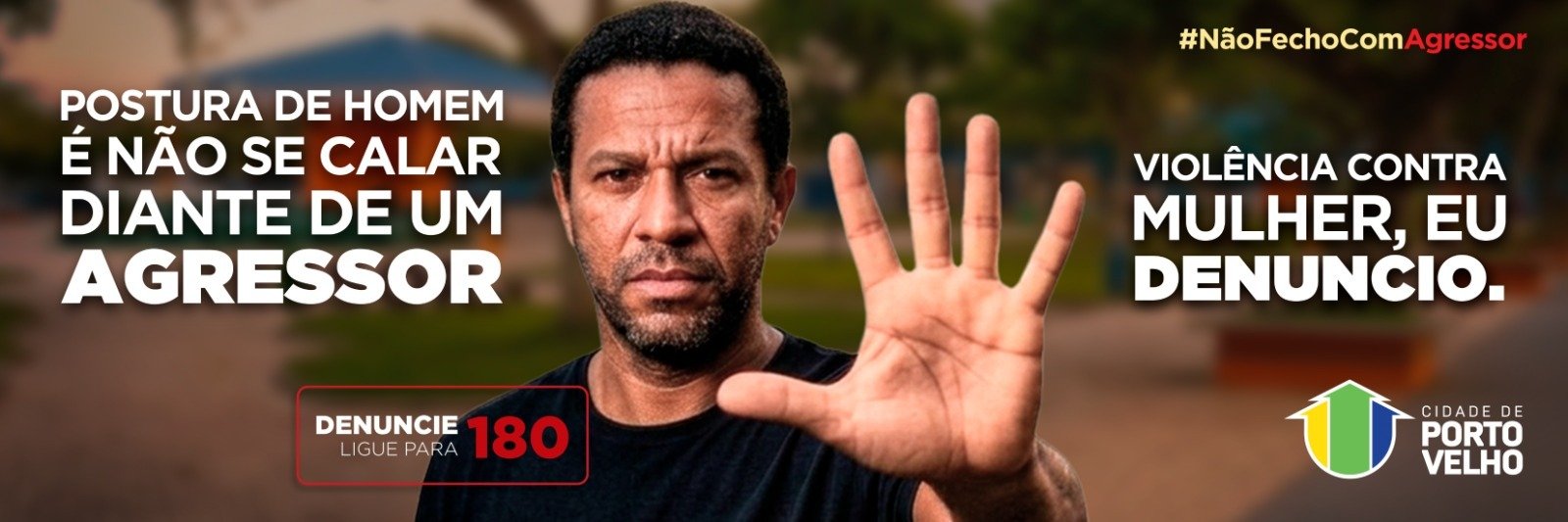 violência contra mulher Porto Velho campanha homem denuncia 180