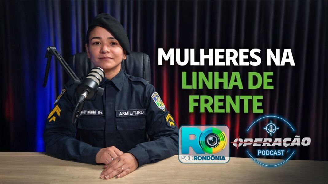 Mulheres na PM de Rondônia: história da Cabo Kelly Moura