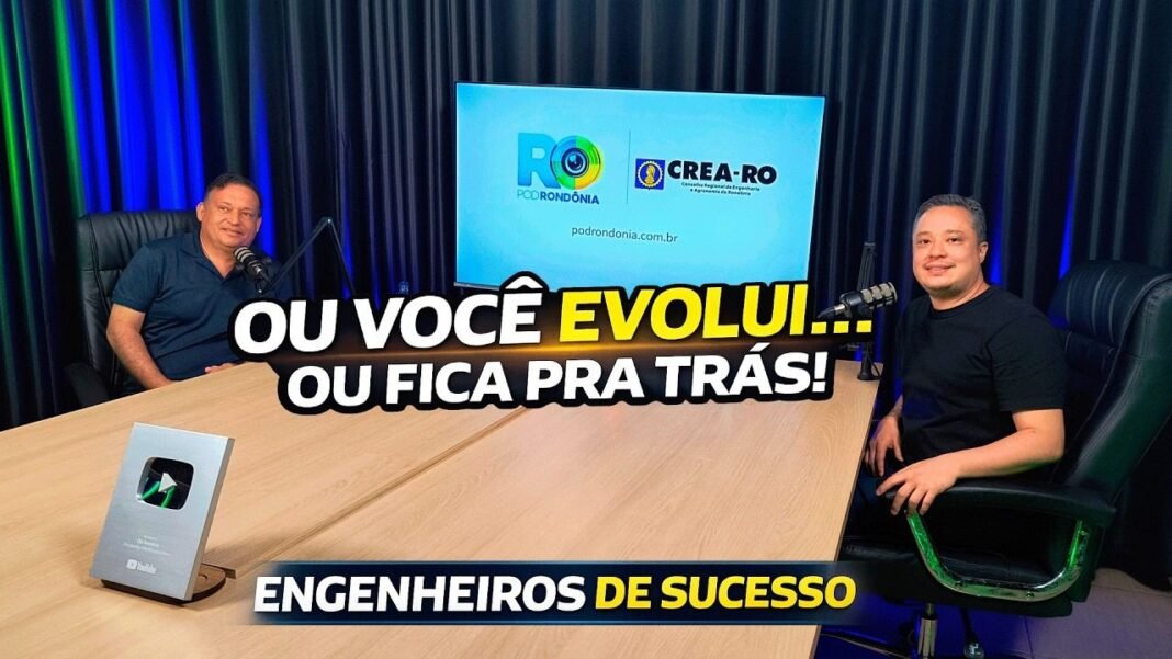 Assista: Engenheiros destacam importância do conhecimento e especialização no PodRondônia