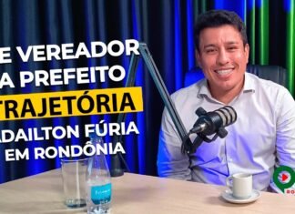 De vereador a prefeito Adailton Fúria revela trajetória em Rondônia Adailton Fúria trajetória política em Rondônia
