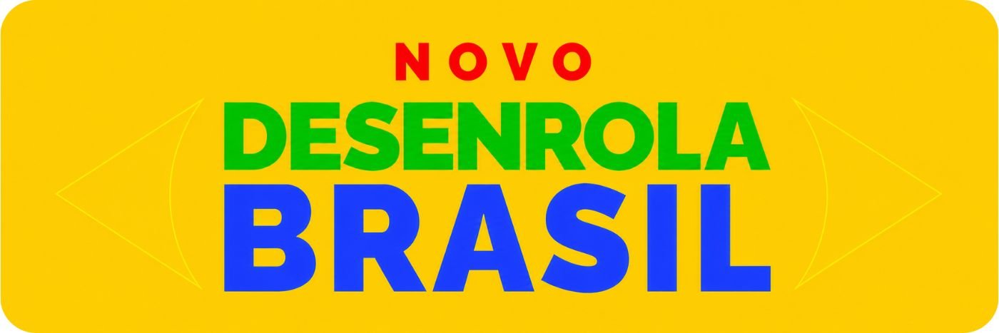 Banner com identidade visual do Novo Desenrola Brasil em fundo amarelo com letras verdes e azuis