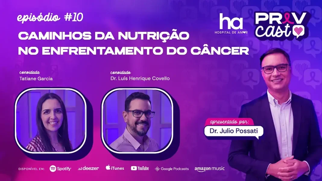 PrevCast explica nutrição no câncer e cuidados durante o tratamento