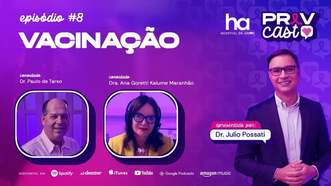 PrevCast explica como vacinas ajudam na prevenção do câncer