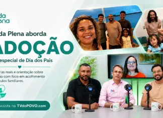 Vida Plena aborda adoção em especial de Dia dos Pais Capa do Vida Plena sobre adoção em especial de Dia dos Pais com participantes do programa e registros familiares.