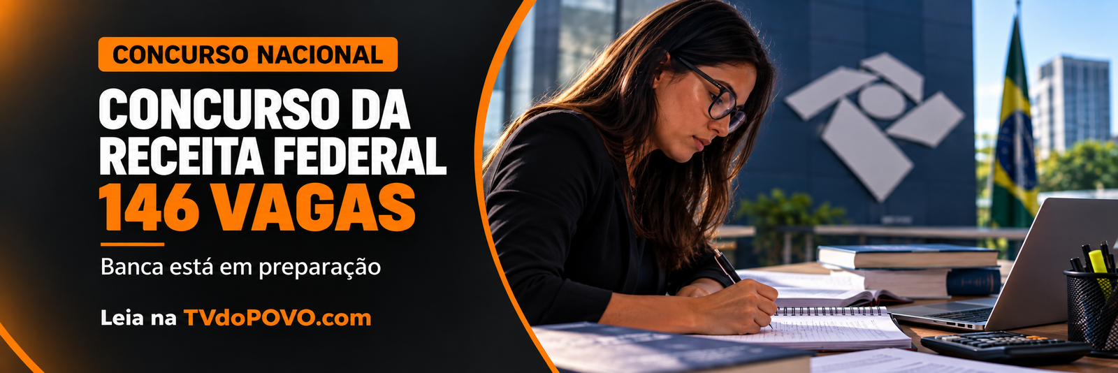Faixa sobre o concurso da Receita Federal com 146 vagas autorizadas e banca em preparação