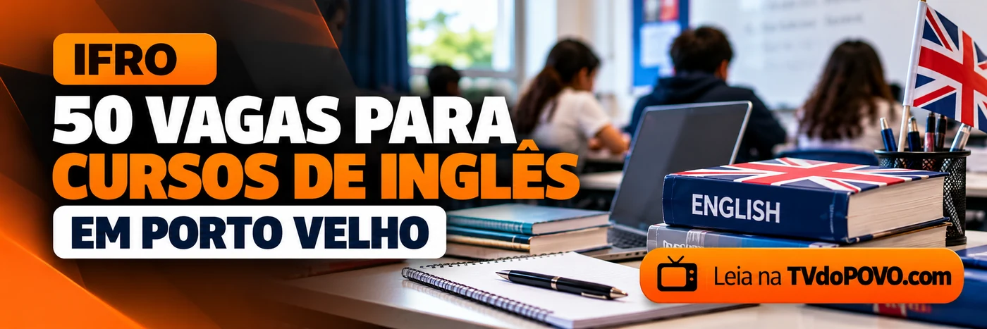 Faixa da TVdoPOVO sobre 50 vagas para cursos gratuitos de inglês do IFRO em Porto Velho