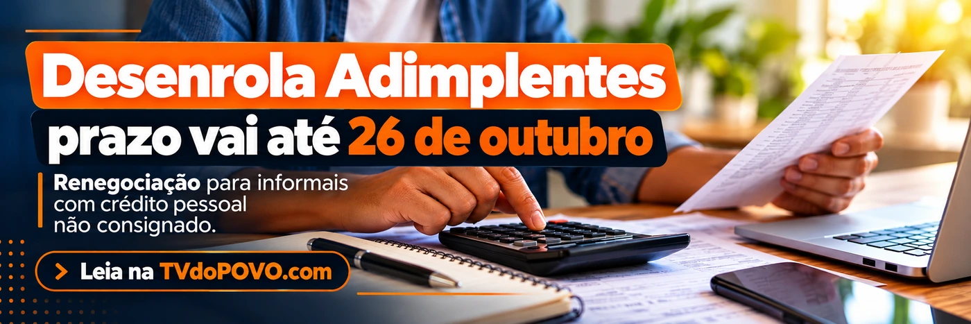 Desenrola Adimplentes tem prazo até 26 de outubro Desenrola Adimplentes tem prazo até 26 de outubro para renegociação de crédito pessoal elegível