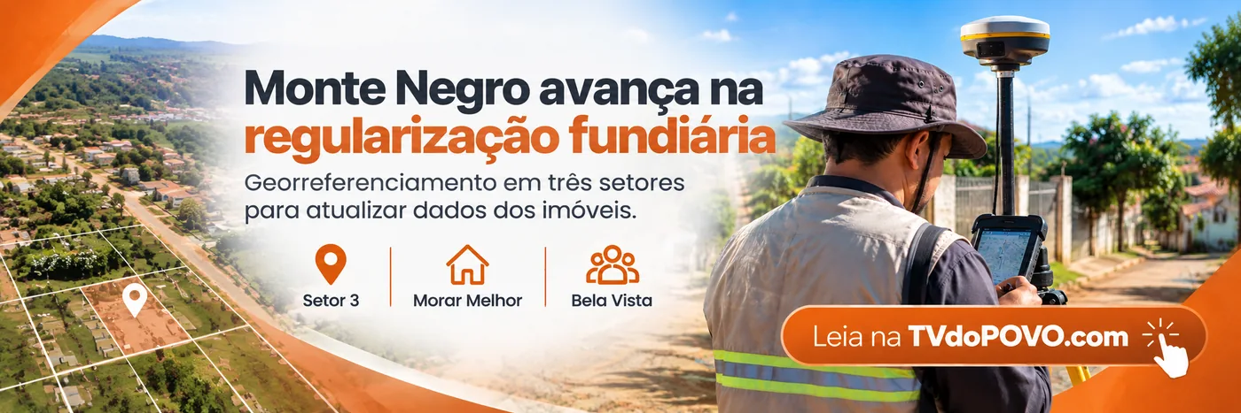 Faixa ilustrativa sobre georreferenciamento em Monte Negro, com equipamento GNSS e os setores 3, Morar Melhor e Bela Vista