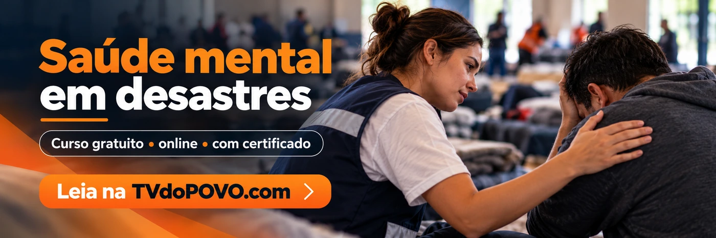 Curso gratuito de saúde mental em desastres Curso gratuito sobre saúde mental em desastres tem 14 horas e certificado