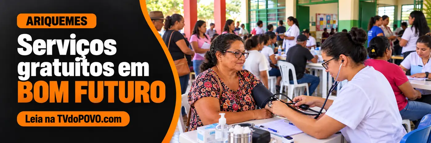 Arte ilustrativa da TVdoPOVO sobre serviços gratuitos em Bom Futuro com atendimento à comunidade