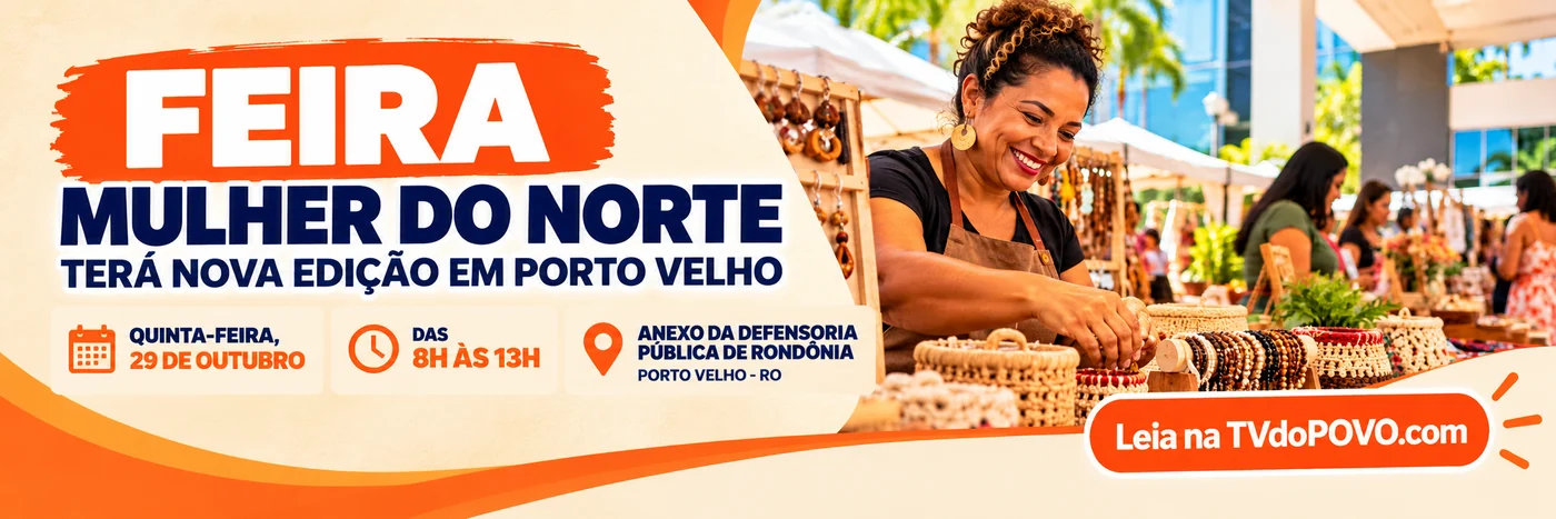 Feira Mulher do Norte em Porto Velho: faixa ilustrativa informa edição em 29 de outubro, das 8h às 13h, no anexo da Defensoria Pública