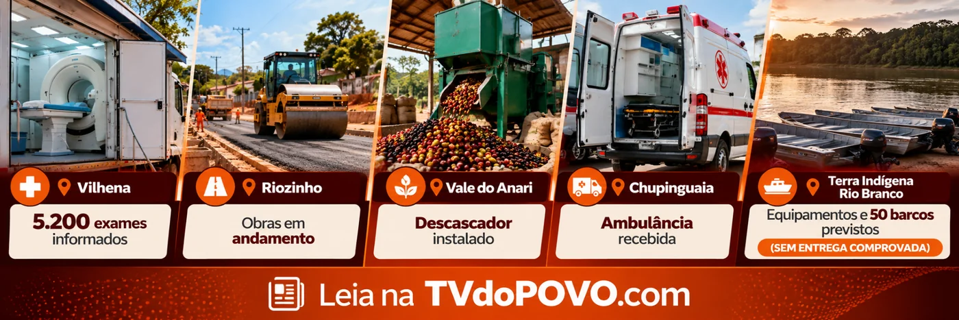 Infográfico das melhorias em Rondônia: exames em Vilhena, obras em Riozinho, descascador em Vale do Anari, ambulância em Chupinguaia e 50 barcos previstos, sem entrega comprovada
