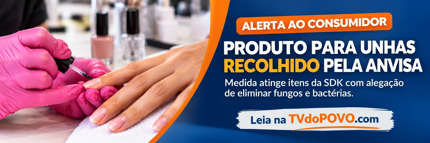 Faixa editorial da TVdoPOVO sobre produto para unhas recolhido pela Anvisa e itens da SDK com alegação contra fungos e bactérias