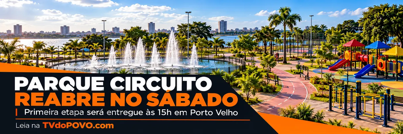Faixa editorial da TVdoPOVO sobre a reabertura do Parque Circuito sábado às 15h em Porto Velho