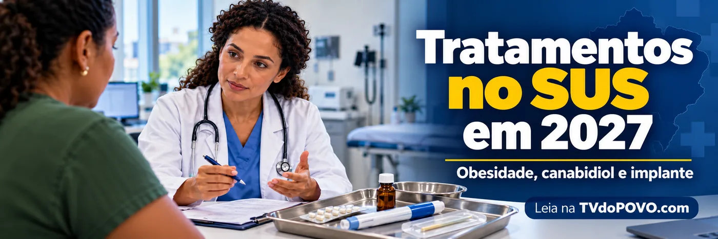 Faixa sobre tratamentos no SUS em 2027 para obesidade, canabidiol e implante contraceptivo