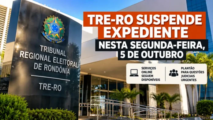 TRE-RO suspende expediente em 5 de outubro TRE-RO suspende expediente nesta segunda-feira, 5 de outubro