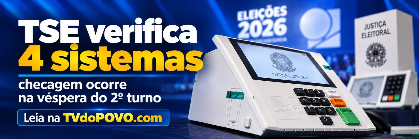 TSE verifica 4 sistemas — faixa TVdoPOVO Faixa editorial ilustrativa sobre a verificação dos quatro sistemas eleitorais, com urna eletrônica e referência ao segundo turno de 2026.