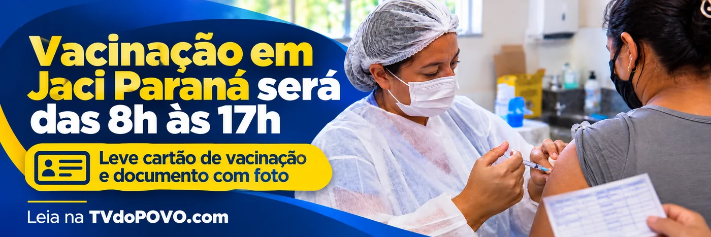 Faixa editorial sobre vacinação em Jaci Paraná e documentos necessários para o atendimento