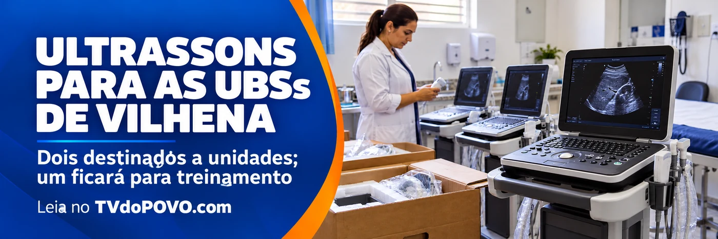 Faixa informativa sobre os ultrassons portáteis recebidos por Vilhena, com dois destinados a UBSs e um a treinamento.