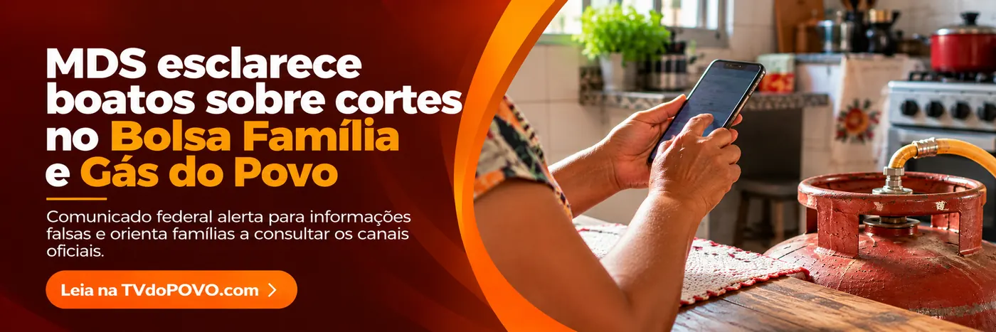 Bolsa Família e Gás do Povo — esclarecimento do MDS Faixa sobre boatos de cortes no Bolsa Família e Gás do Povo, com celular e botijão de gás em cena ilustrativa